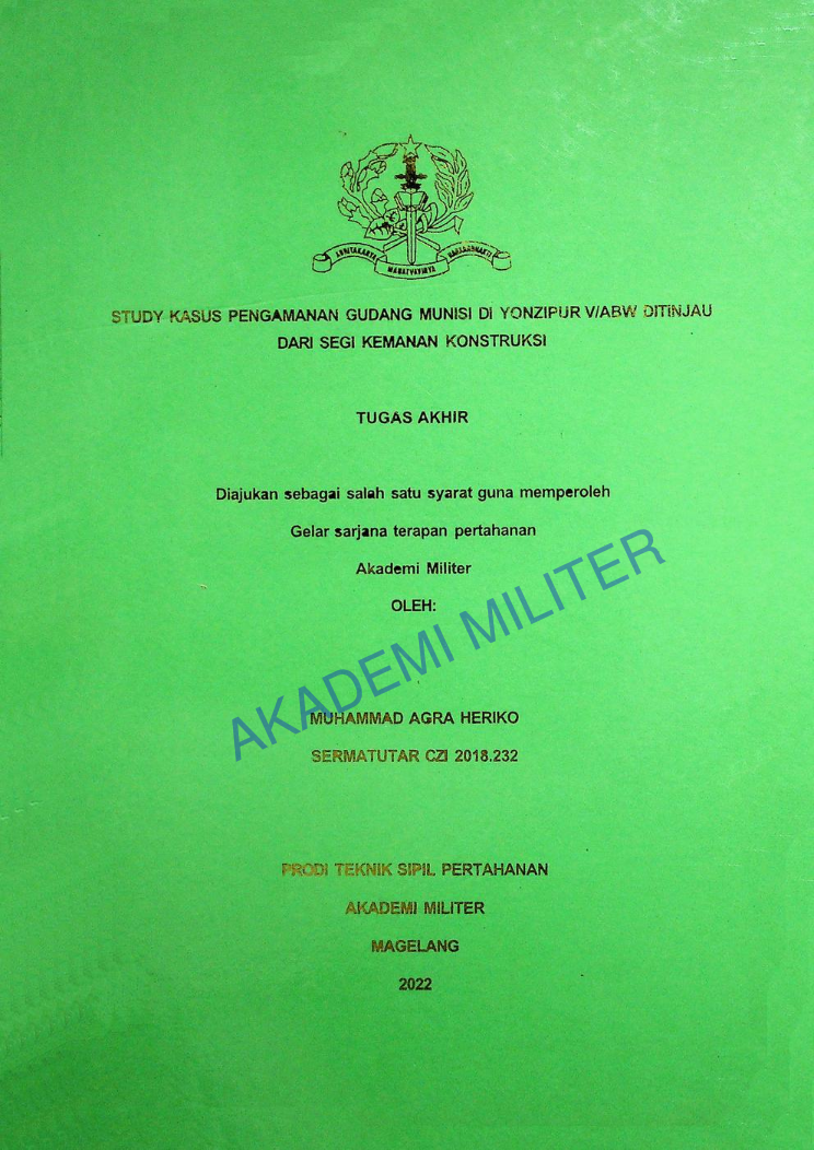 STUDY KASUS PENGAMANAN GUDANG MUNISIS DI YONZIPUR V/ABW DITINJAU DARI SEGI KEMANAN KONSTRUKSI